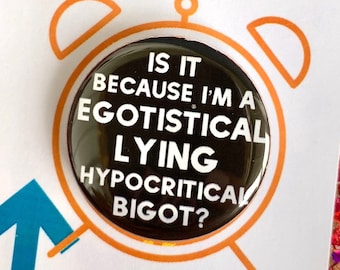 9 to 5 the Musical Inspired Hart Egotistical Bigot Pinback, Button, Badge, Magnet, Musical Theatre