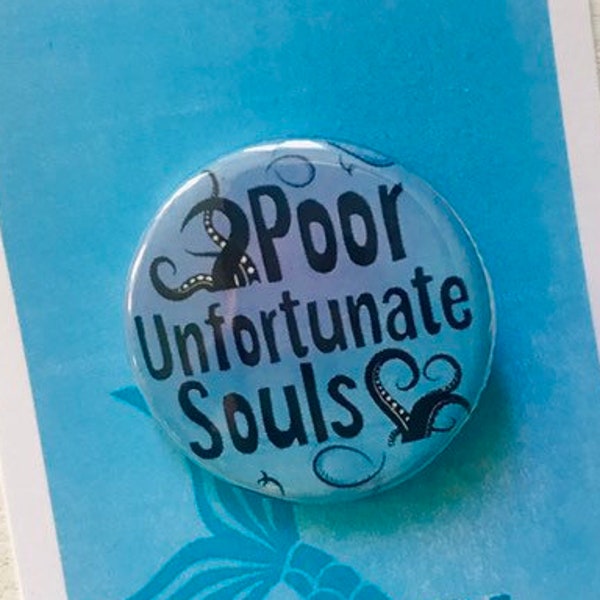 Little Mermaid the Musical Inspired Ursula Poor Unfortunate Soul Pin, Magnet, Button, Badge, Théâtre musical