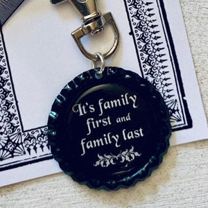 Addams Family Musical Inspired It's Family First and Family Last Bottle cap Key Clip, Key Chain, Goth, Dark, horror, Musical Theatre