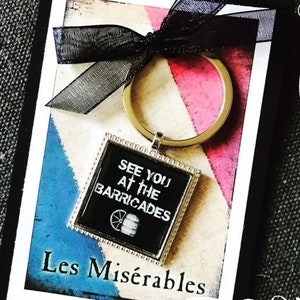 Les Misèrables inspired, Key Chain, Key Ring, Musical Theatre, Barricade Boys