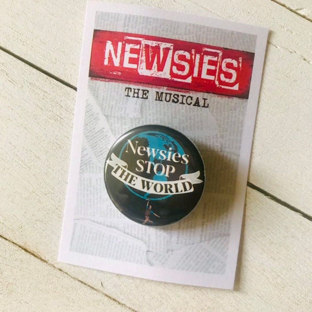 NEWSIES Stop the World Inspired Pinback, Button, Badge, Magnet Musical ...