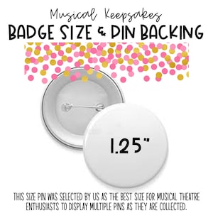 May include: Two white 1.25 inch diameter button pins with pin backs. The pin on the right has the text "1.25" printed on it. The pin on the left has a pin back visible. The background is a pink and gold confetti pattern.