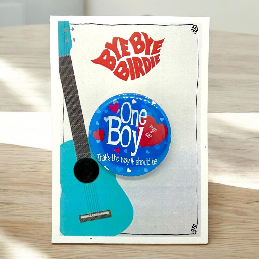 Bye Bye Birdie the Musical One Boy Inspired Pinback, Button, Badge ...