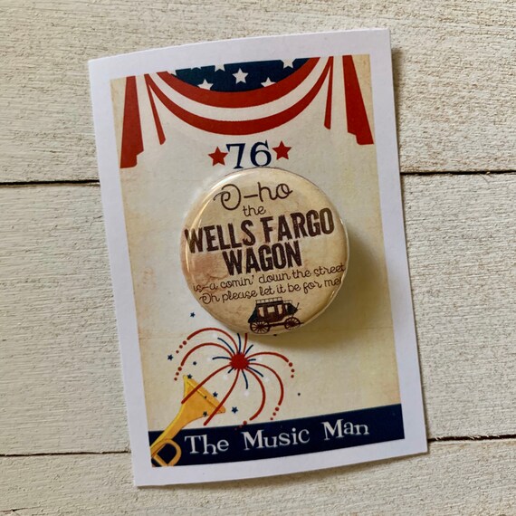 The Music Man the Musical Inspired Wells Fargo Wagon Pinback Etsy