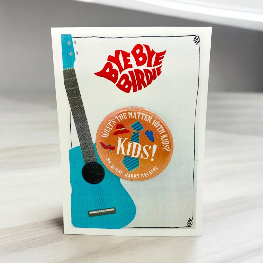 Bye Bye Birdie the Musical Kids Inspired Pinback, Button, Badge, Magnet ...
