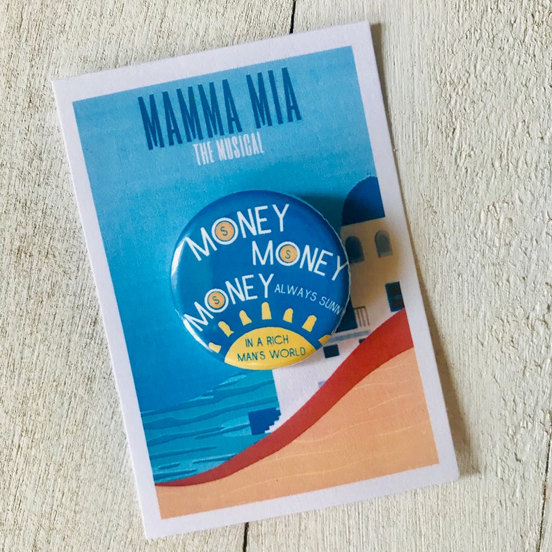 Magnet Musical Theatre Mamma Mia Musical Money Money Inspired Pinback Badge Button
