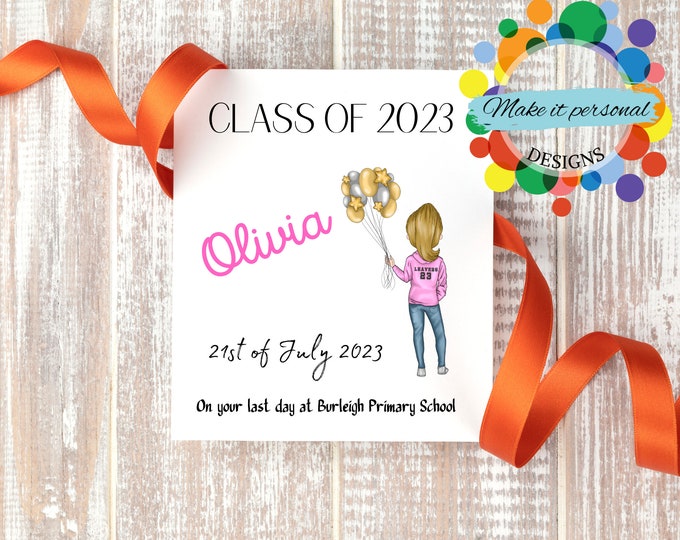 School leaver cards, personalized gift for kids, school leavers gifts, School Card, Class of 2023 gifts, last day of school card for girls