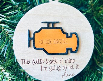 Check Engine Light Ornament | This Little Light of Mine | Mechanic Ornament | Wooden Check Engine Ornament