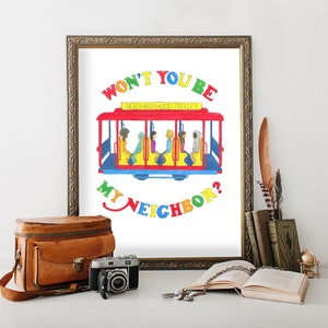 Mister Rogers Neighborhood Trolley Giclee Art Print | Fred Rogers Poster | Mr. Rogers Won'T You Be My Neighbor? | Nursery Wall Art