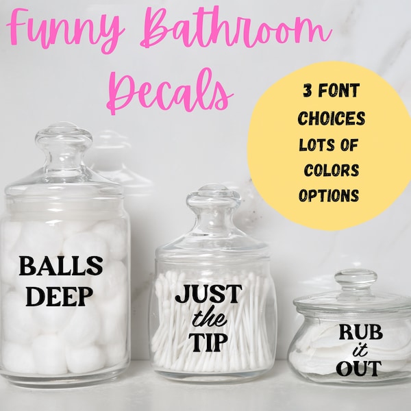 Funny Bathroom Decor Vinyl Decals, Bathroom Humor Labels, Just The Tip, Balls Deep, Tie Me Up, Pin Me Down,Bathroom Humor Canister decals