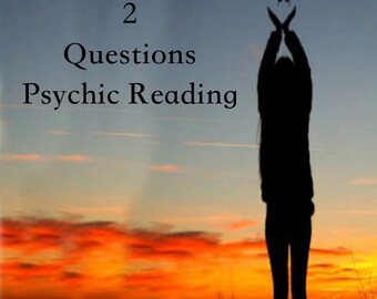 2 QUESTIONS Psychic Reading, ask two questions psychic reading, love, future, career, money, soulmate, timeline reading