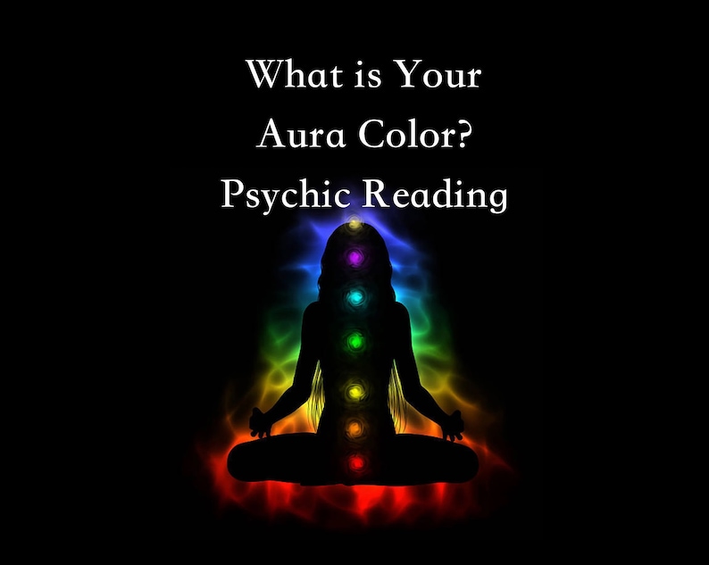 May include: Silhouette of a person meditating with a colorful aura surrounding them. The text "What is Your Aura Color? Psychic Reading" is above the image.