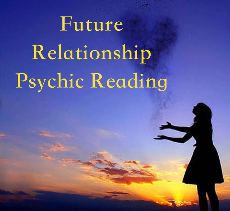 Puede incluir: Una silueta de una persona de pie con los brazos extendidos contra un cielo de puesta de sol. El texto "Future Relationship Psychic Reading" se muestra en letras amarillas.