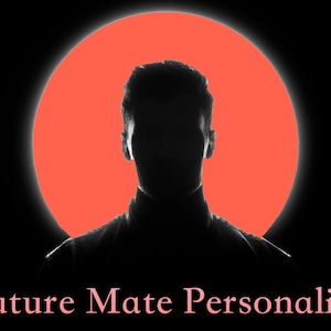 Future Mate Persönlichkeit Psychic Reading, Love Psychic Reading, Future Mate traits psychic reading, psychic reading von Adelle, Fast Psychic