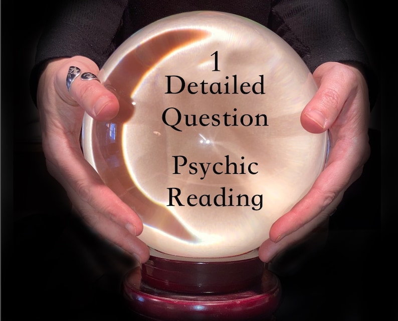 May include: A crystal ball on a wooden stand with the text "1 Detailed Question Psychic Reading" inside the ball.