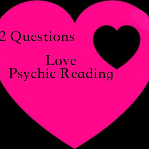 ZWEI Liebe Fragen Psychic Reading, fragen Sie nach Ihrem Liebesleben, Beziehungsreading, zukünftige Ehemann lesen, Seelenverwandte lesen, Liebe kommen