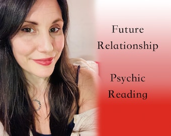 Future Mate Psychic Reading,  relationship reading, soulmate, love, marriage, engagement, love reading, love psychic
