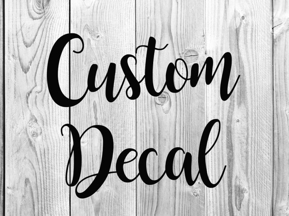 Custom decal Custom Vinyl Decal Personalized decal Car | Etsy