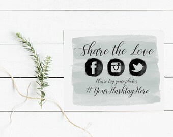 Share the Love // Wedding Hashtag Sign // Customized Printable // Grey Watercolor Background