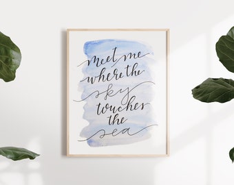 Meet Me Where the Sky Touches the Sea // Watercolor Background // 8x10 Framable Art Print