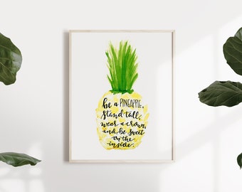 Be a Pineapple // 8x10 Framable Art Print // Handlettering with Watercolor Pineapple Background