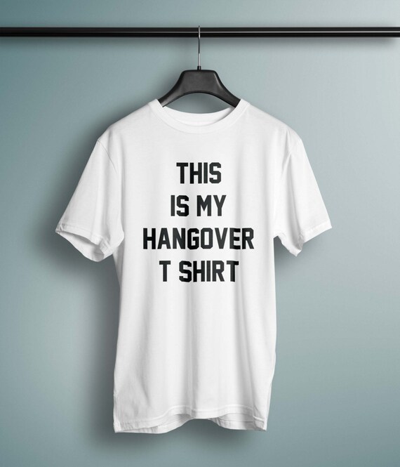 This is My Hangover T-shirt Hangover 
