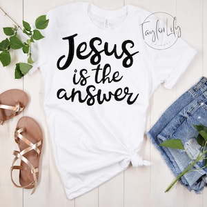Jesus ist die Antwort, Liebe wie Jesus, Jesus, Jesus ist die Antwort Shirt, christliches Shirt, religiöses T-Shirt, Glauben Shirt, Jesus Tshirt, Pray