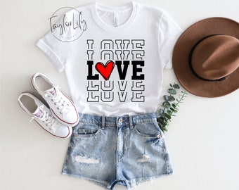 Love Shirt, Love T-Shirt, Heart Shirt, Gift For Fiancee, Valentine Shirt, Love Shirt For Woman, Wife Birthday Gift, Valentine's Love Heart