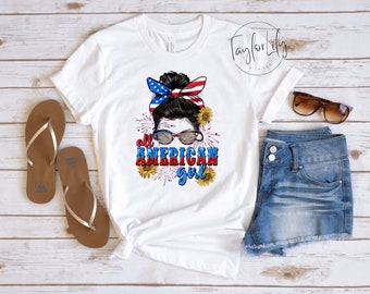 All American Girl 4th of July Shirt, All American Girl Shirt, Independence Day Shirt, 4th of July Shirt, Independence Day, Messy Bun Shirt