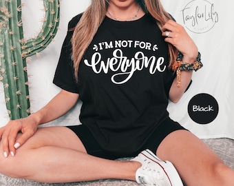 Ik ben niet voor iedereen shirt, ik ben niet voor iedereen T-shirt, sarcastisch shirt, sassy shirt, introvert shirt, grappig shirt voor vrouwen, sassy tee