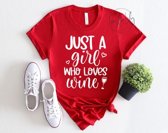 Juste une fille qui aime la chemise de vin, la chemise d'amant d'alcool, la chemise de vin, la chemise potable de jour, la chemise d'amateurs de vin,