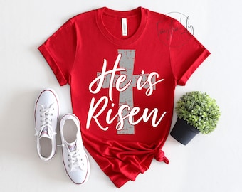 He Is Risen Shirt, Easter Shirt, Cross Shirt, Christian Shirt, Jesus Loves Shirt, Christian Cross Shirt, Bible Easter, Christian Cross