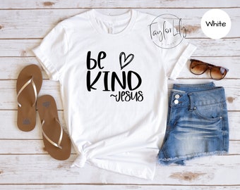 Be Kind Shirt, Bee Kind, Jesus Shirt, Mom Life, Happiness Matters, Kindness Shirt, Religious Shirt, Kindness Matters, Inspirational Shirt
