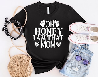 Oh cariño, soy esa camisa de mamá, camisa de mamá, regalo del día de la madre, camisa de mamá nueva, camiseta de mamá, soy esa camisa de mamá, camiseta de la vida de mamá, mamá oso