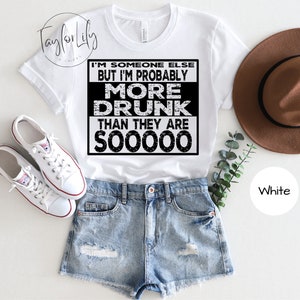 If Found Drunk Shirt, I&#39;m The Friend Shirt, I&#39;m Someone Else Shirt, Girls Trip Shirt, Funny Drinking Shirt, Bachelorette,Group Friend Shirts