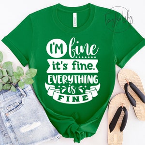 It&#39;s Fine I&#39;m Fine Everything is Fine Shirt, Sarcastic Shirt, I&#39;m Fine It&#39;s Fine, Everything Is Fine Shirt, Mental Health Shirt, Introvert