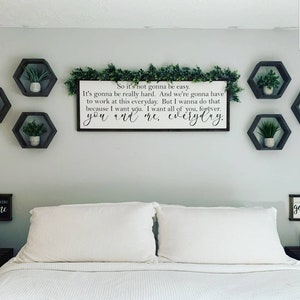 The Notebook sign, You and Me everyday sign, Notebook sign, movie quote, master bedroom sign, over the bed sign, notebook, above bed sign