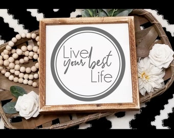 Live your best life sign, Live your best life, wood sign, inspirational sign, fixer upper inspired, farmhouse sign, gallery wall decor
