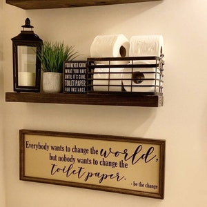 Funny Bathroom Sign, Be the Change Bathroom Sign, Change Toilet Paper ...