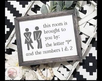 funny bathroom sign, this room is brought to you by, signs for bathroom, bathroom humor, farmhouse bathroom, bathroom wall art