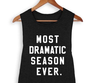 Most Dramatic Season Ever Muscle Tank, The Bachelorette, The Bachelor, Rose Ceremony, Accept This Rose, Wine, Rose, Wine Shirt, Muscle Tank