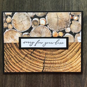 Hand Stamped Sympathy Card: Wood Print, Sorry For Your Loss