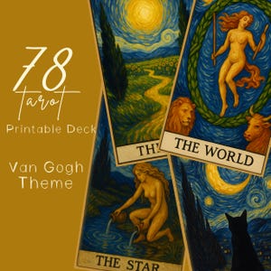 May include: A printable 78-card Tarot deck with a Van Gogh theme. The cards feature illustrations inspired by Van Gogh's art, including "The World" and "The Star" cards. The background is a mustard yellow color.
