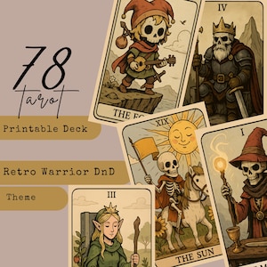 May include: A collection of tarot cards with illustrations in a vintage style. The cards feature images of skeletons in various roles, including a jester, a king, and a wizard. The text "78 Tarot," "Printable Deck," and "Retro Warrior DnD Theme" is also visible.