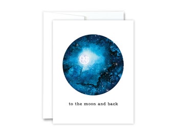 To The Moon And Back Card | Love Card, I Love You To The Moon And Back, Romantic, Anniversary, Greeting Card, Friendship, Moon Valentines