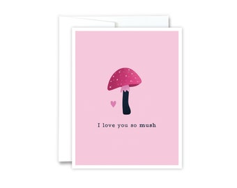 I Love You So Mush Card | Mushroom Valentine's Card, Valentine's Day Card, Anniversary Card, Funny Valentine's Card, Cute Love Note Card