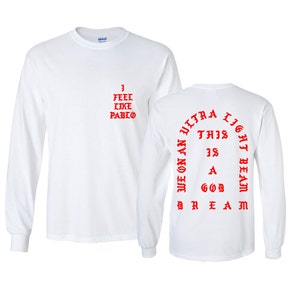 I Feel like Pablo The Real Life of Pablo Yeezy MSG Kanye West Red Long Sleeve and Short Sleeve shirt