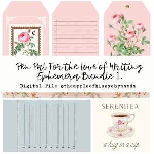 May include: A digital printable ephemera bundle for pen pals, featuring a pink and white floral design with a teacup and a handwritten note. The text "Pen Pal For the Love of Writing Ephemera Bundle 1. Digital File @theappleofhiseyebynanda" is included in the image.