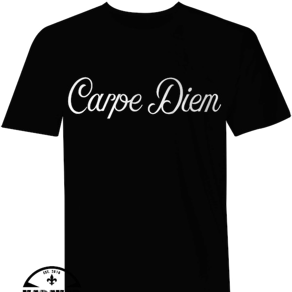 Carpe Diem Shirt, Positive Vibes, Seize The Day, Enjoy The Present, Gift for Friend, Best Friend Gift, Stay Positive, Hand Printed Shirts