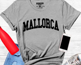 Mallorca Sweatshirt, Mallorca Trip Shirts, Mallorca Vacation Travel Matching Shirts, Spain themed gift, Spanish Shirts, Mallorca T Shirt